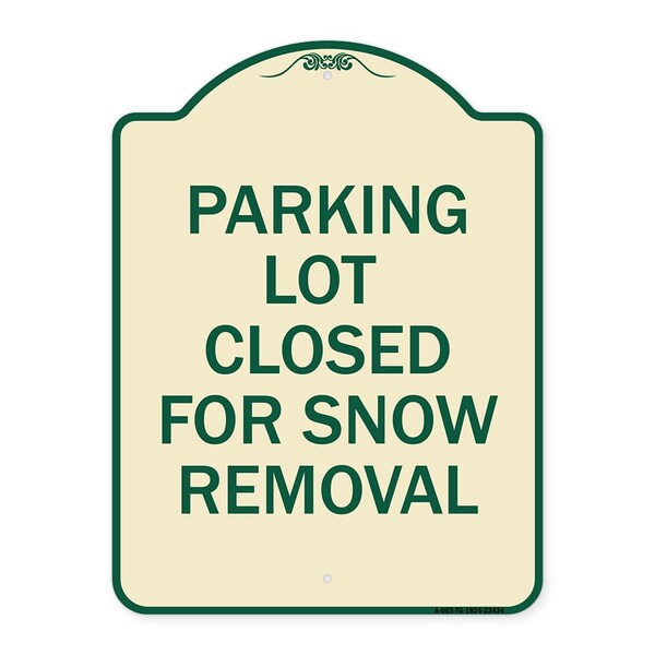 Parking Lot Closed for Snow Removal Heavy-Gauge Aluminum Sign, 24" x 18", TG-1824-23434